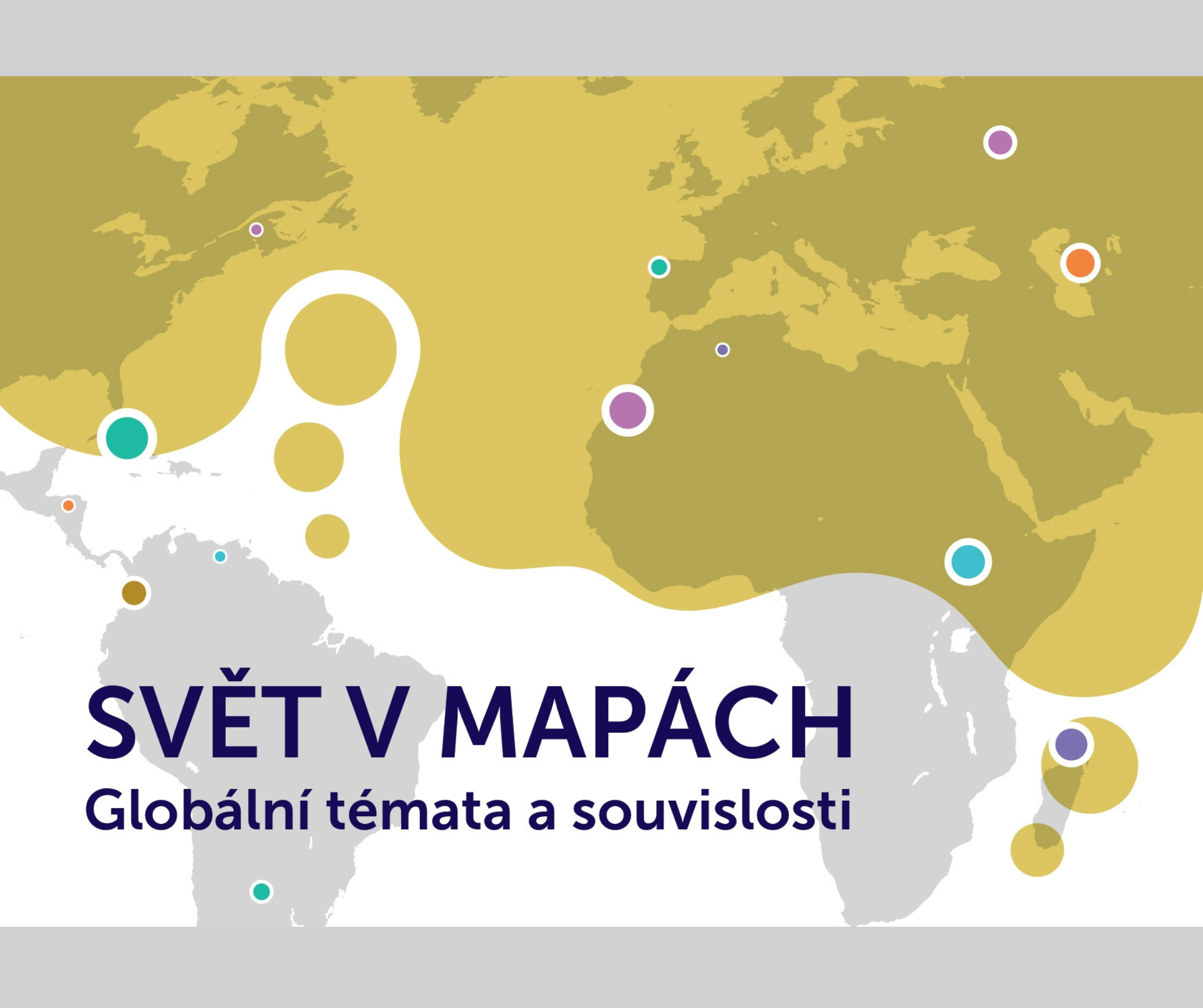 Svět v mapách. Globální témata a souvislosti.